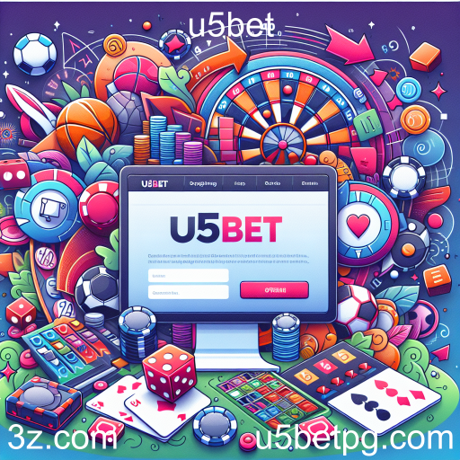 Explorando as Apostas no u5bet: Uma Nova Era de Entretenimento Online